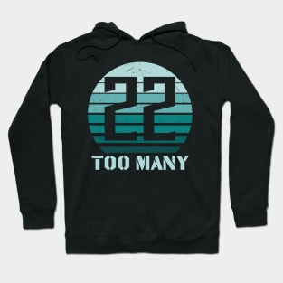 22 too many Hoodie